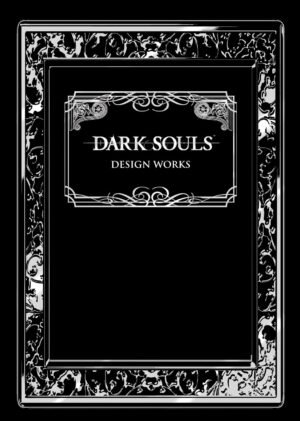 DARK SOULS DESIGN WORKS [PEDIDO]